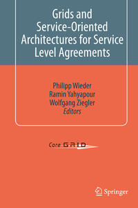 Grids and Service-Oriented Architectures for Service Level Agreements