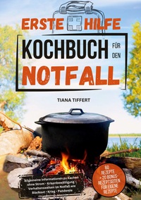 Erste Hilfe Kochbuch für den Notfall