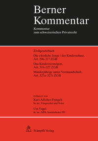 Die elterliche Sorge/der Kindesschutz, Art. 296-317 ZGB Das Kindesvermögen, Art. 318-327 ZGB Minderjährige unter Vormundschaft, Art. 327a-327c ZGB