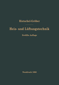 H. Rietschels Lehrbuch der Heiz- und Lüftungstechnik