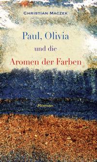 Paul, Olivia und die Aromen der Farben