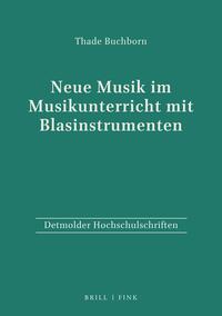 Neue Musik im Musikunterricht mit Blasinstrumenten