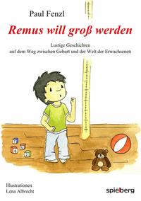 Remus will groß werden