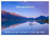 Neuseeland - Natur pur am anderen Ende der Welt (Wandkalender 2025 DIN A2 quer), CALVENDO Monatskalender