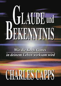 Glaube und Bekenntnis