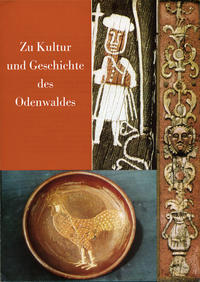 Zu Kultur und Geschichte des Odenwaldes