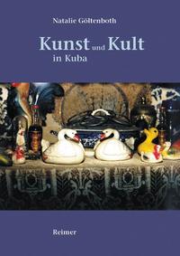 Kunst und Kult in Kuba