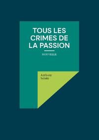 Tous les crimes de la passion