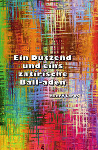 Ein Dutzend und eins zatirische Ball-aden