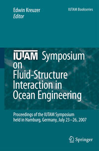 IUTAM Symposium on Fluid-Structure Interaction in Ocean Engineering