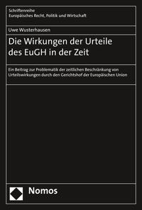 Die Wirkungen der Urteile des EuGH in der Zeit