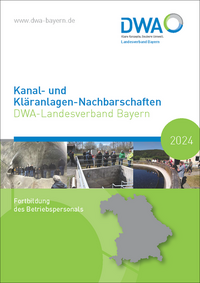 Kanal- und Kläranlagen-Nachbarschaften - DWA-Landesverband Bayern 2024