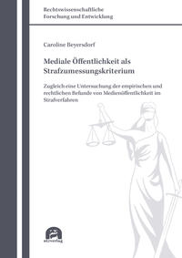 Mediale Öffentlichkeit als Strafzumessungskriterium