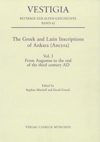 The Greek and Latin Inscriptions of Ankara (Ancyra)