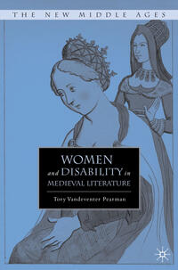 Women and Disability in Medieval Literature