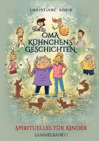 Oma Kühnchens Geschichten