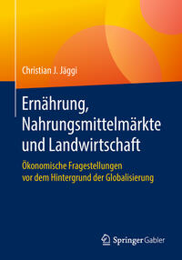 Ernährung, Nahrungsmittelmärkte und Landwirtschaft