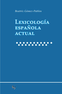 Lexicología española actual