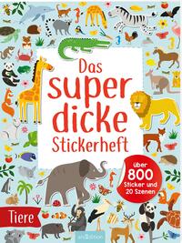 Das superdicke Stickerheft – Tiere