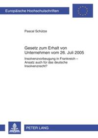 Gesetz zum Erhalt von Unternehmen vom 26. Juli 2005