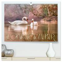 AUGENBLICK ZAUBER (hochwertiger Premium Wandkalender 2025 DIN A2 quer), Kunstdruck in Hochglanz