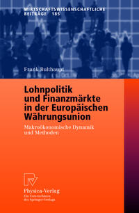 Lohnpolitik und Finanzmärkte in der Europäischen Währungsunion