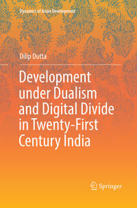 Development under Dualism and Digital Divide in Twenty-First Century India