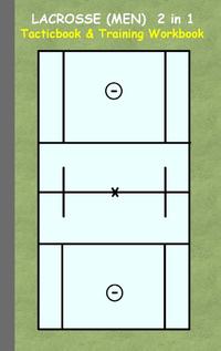 Lacrosse (Men) 2 in 1 Tacticboard and Training Workbook