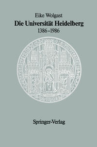 Die Universität Heidelberg 1386–1986