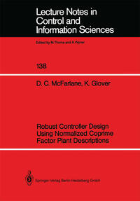 Robust Controller Design Using Normalized Coprime Factor Plant Descriptions