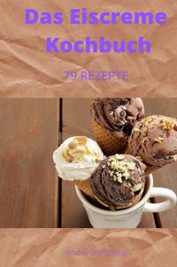 Das Eiscreme Kochbuch