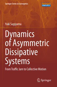 Dynamics of Asymmetric Dissipative Systems