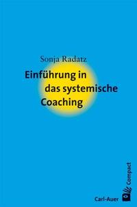 Einführung in das systemische Coaching