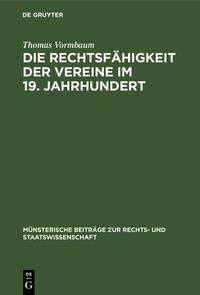 Die Rechtsfähigkeit der Vereine im 19. Jahrhundert