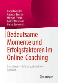 Bedeutsame Momente und Erfolgsfaktoren im Online-Coaching