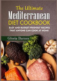 The Ultimate Mediterranean Diet Cookbook