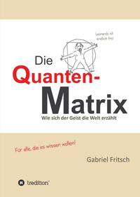 Die Quanten-Matrix