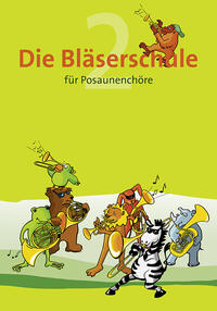 Die Bläserschule für Posaunenchöre Band 2