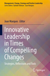 Innovative Leadership in Times of Compelling Changes