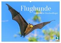 Flughunde: Vegetarische Drachenflieger (Wandkalender 2025 DIN A2 quer), CALVENDO Monatskalender