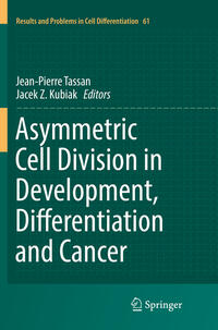 Asymmetric Cell Division in Development, Differentiation and Cancer