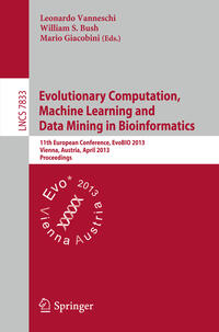 Evolutionary Computation, Machine Learning and Data Mining in Bioinformatics