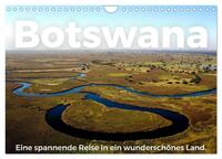 Botswana - Eine spannende Reise in ein wunderschönes Land. (Wandkalender 2025 DIN A4 quer), CALVENDO Monatskalender