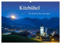 Kitzbühel. Die Stadt im Herz der Alpen (Wandkalender 2025 DIN A2 quer), CALVENDO Monatskalender