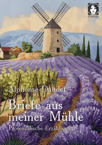 Briefe aus meiner Mühle