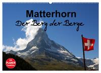 Matterhorn. Der Berg der Berge (Wandkalender 2025 DIN A2 quer), CALVENDO Monatskalender