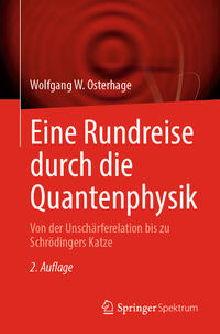 Eine Rundreise durch die Quantenphysik