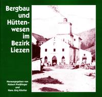 Bergbau und Hüttenwesen im Bezirk Liezen