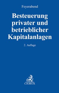 Besteuerung privater und betrieblicher Kapitalanlagen