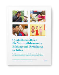 Qualita¨tshandbuch fu¨r Vorurteilsbewusste Bildung und Erziehung in Kitas